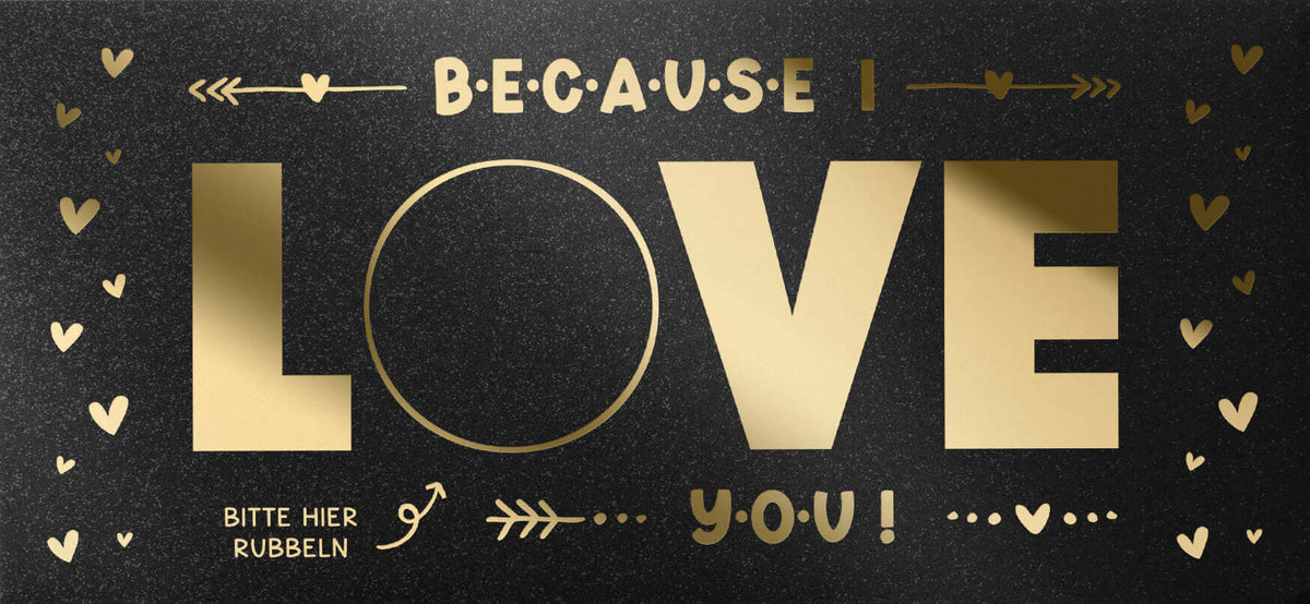 Rubbelkarte Liebe personalisiert – Because I Love You mit Wunschtext | Folie & Umschlag