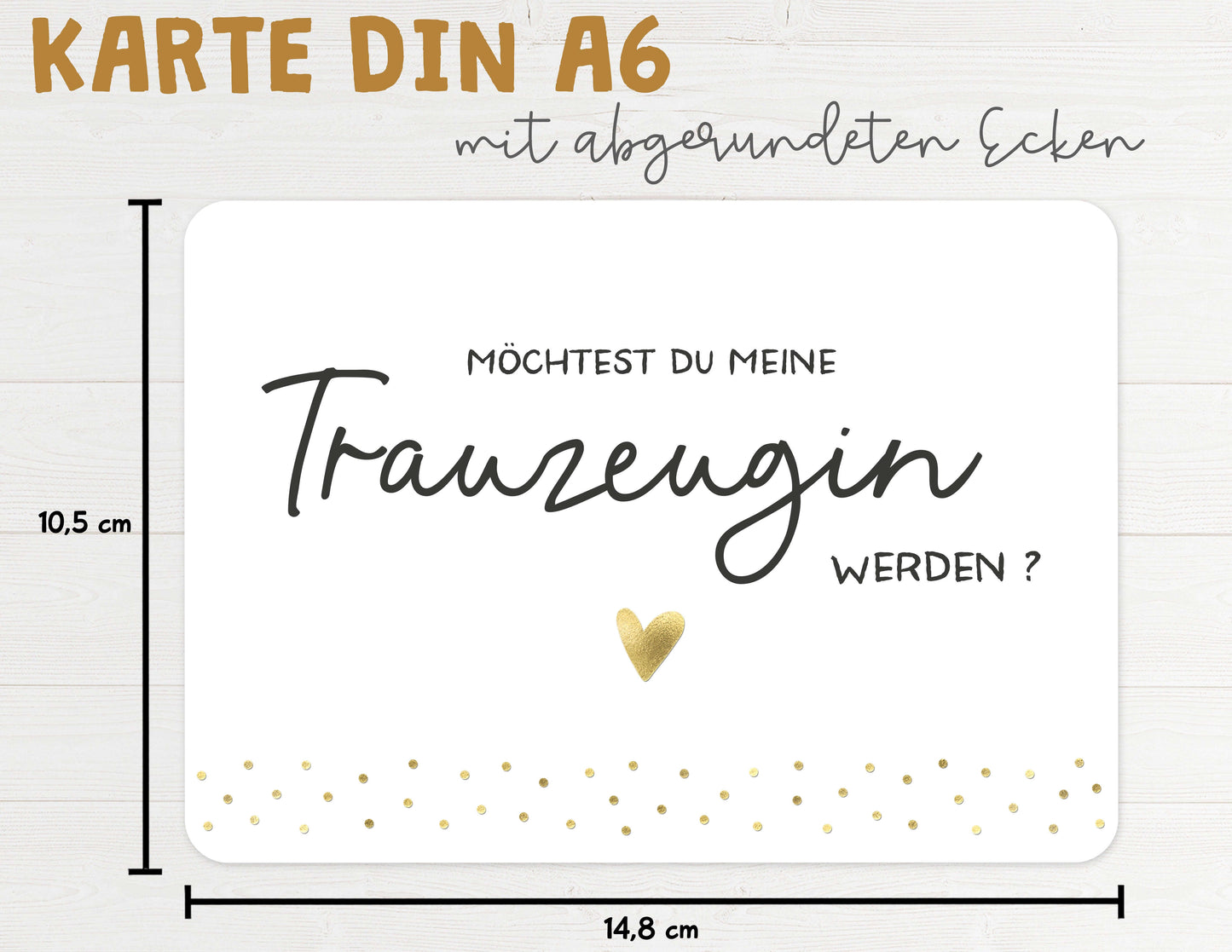 Karte "Möchtest Du mein Trauzeugin werden?" mit Briefumschlag Maße DIN A6