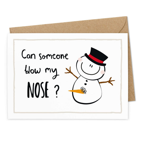 Lustige Weihnachtskarte "Can someone blow my Nose?" 