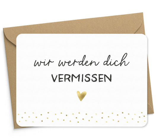 Karte "wir werden dich VERMISSEN" mit Briefumschlag